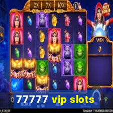 77777 vip slots